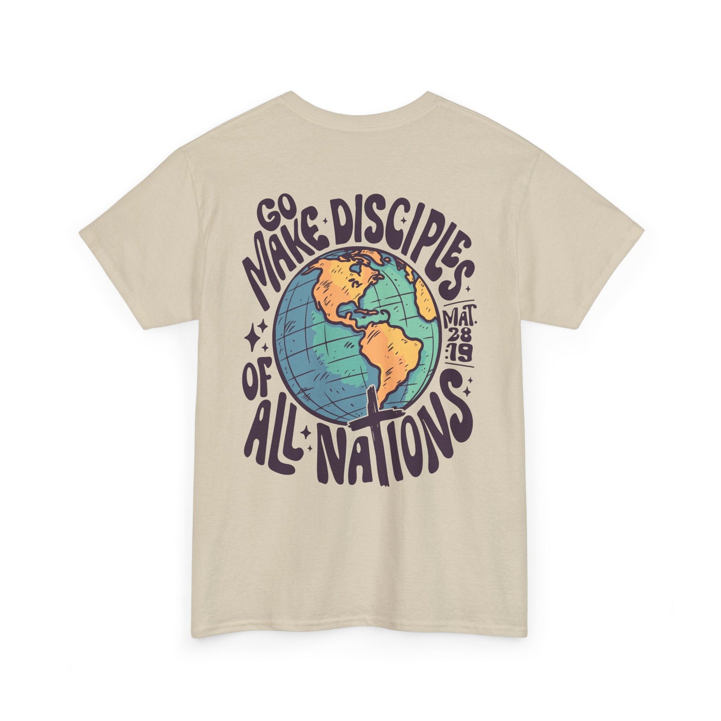 Go Make Disciples of All Nations - Tshirt