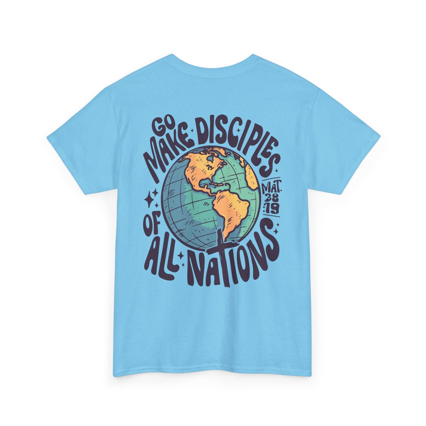 Go Make Disciples of All Nations - Tshirt