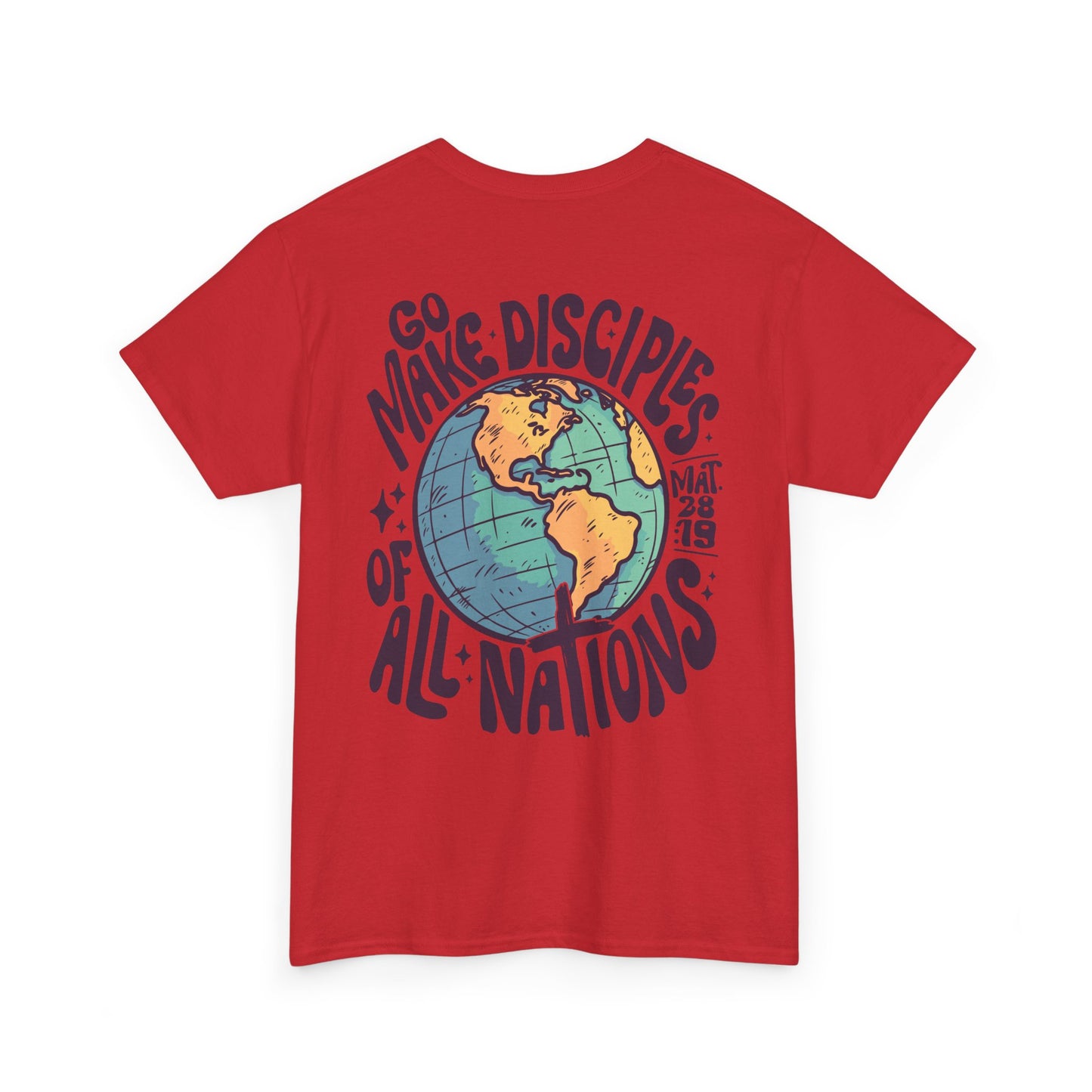 Go Make Disciples of All Nations - Tshirt