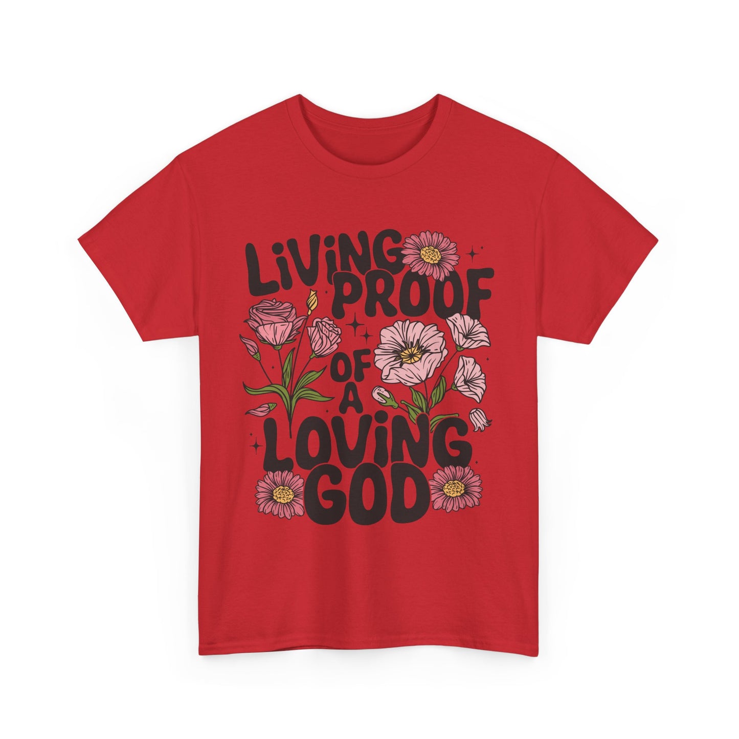Living Proof Of A Loving God