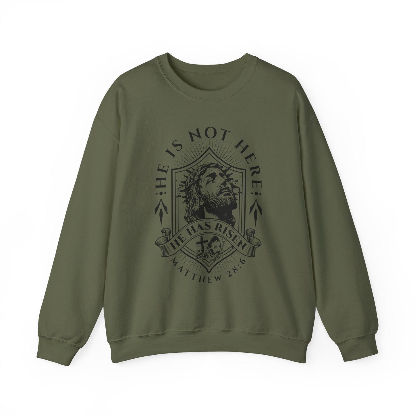 He Is Not Here He Is Risen Christian Unisex Sweatshirt