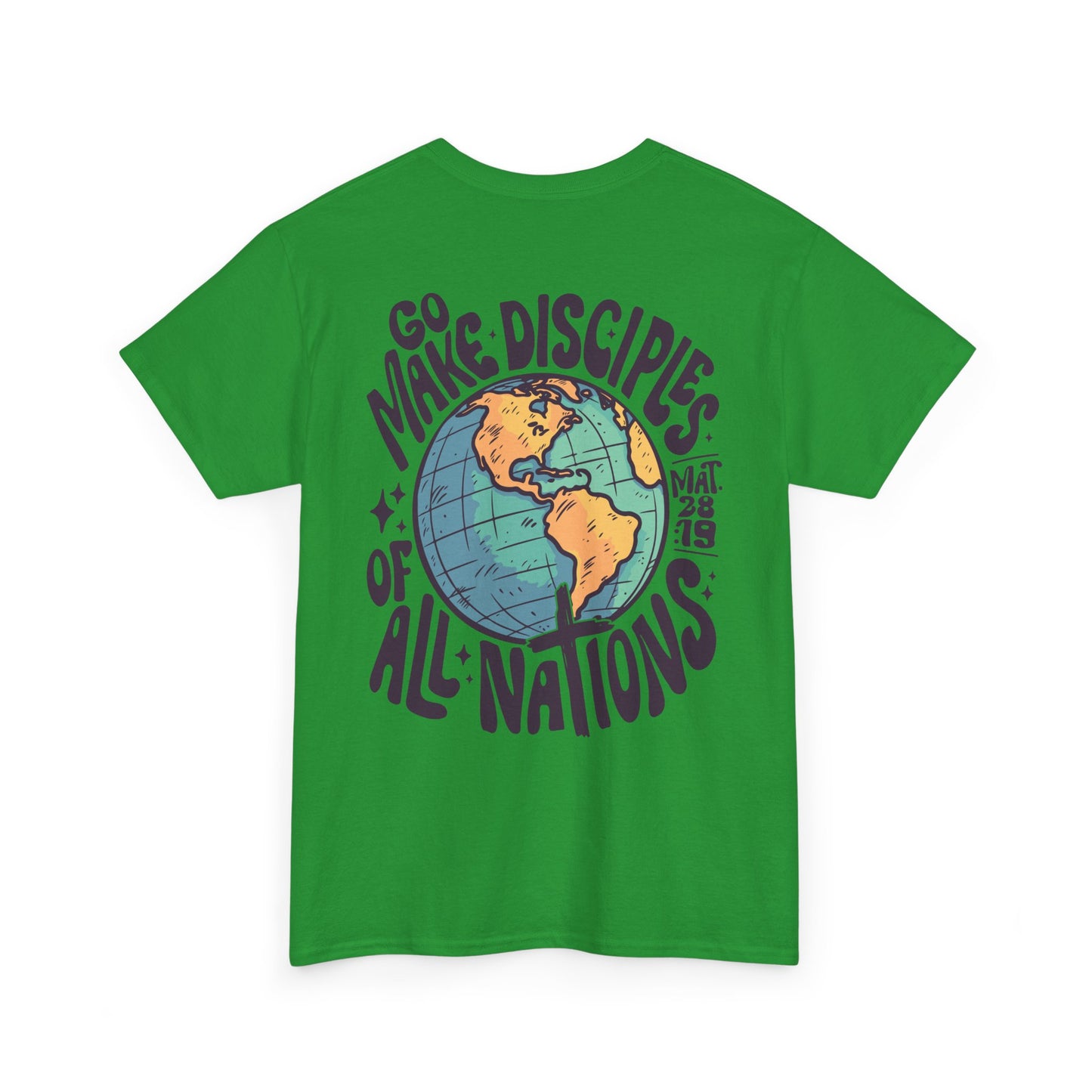 Go Make Disciples of All Nations - Tshirt
