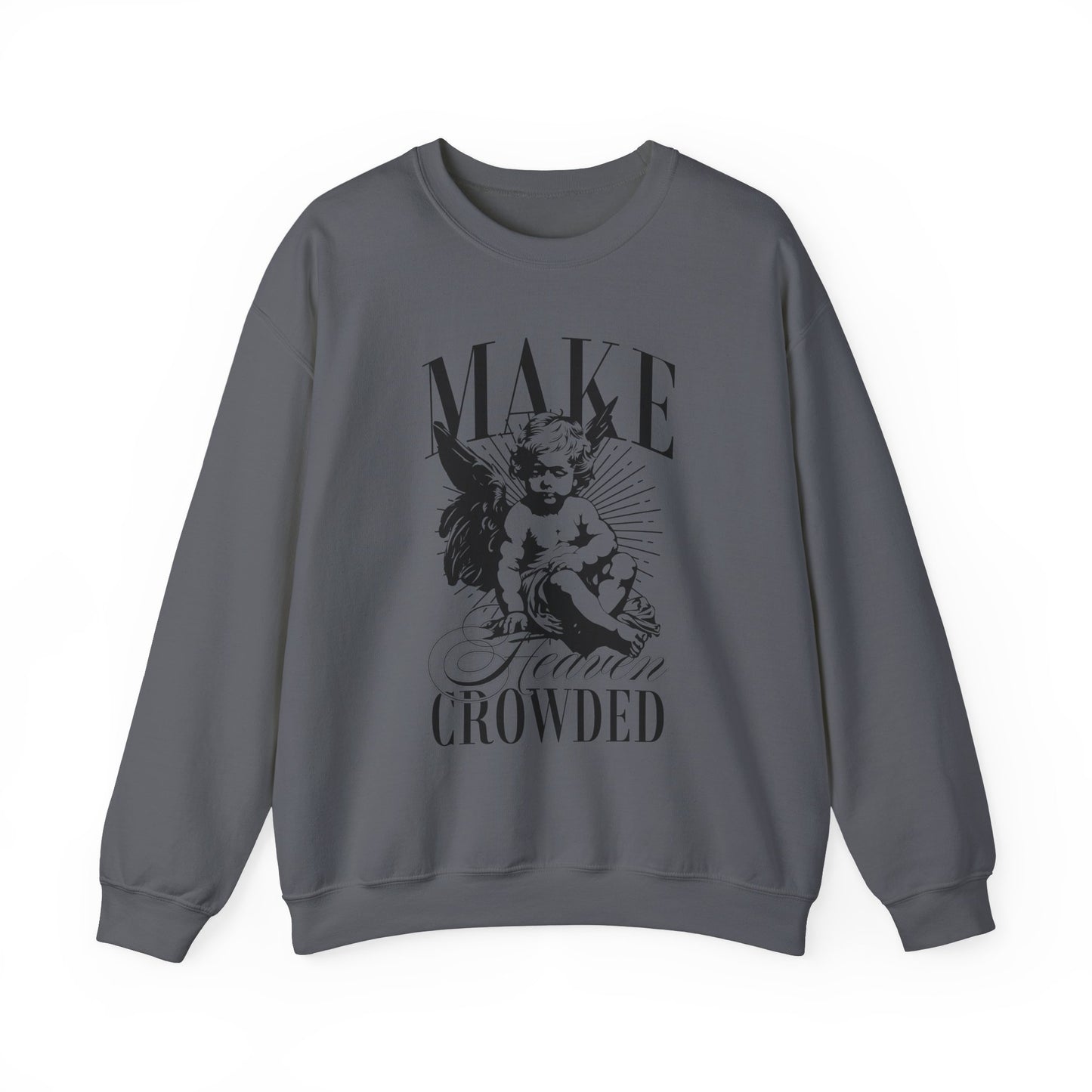 Make Heaven Crowded Unisex Heavy Blend™ Crewneck Sweatshirt