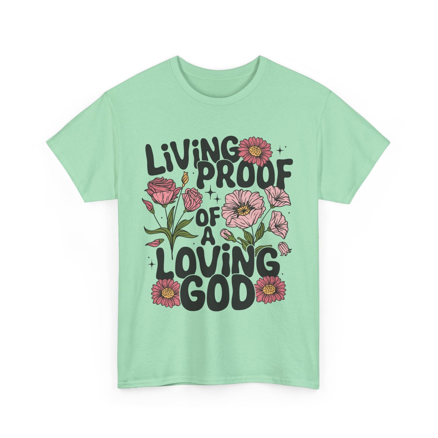 Living Proof Of A Loving God