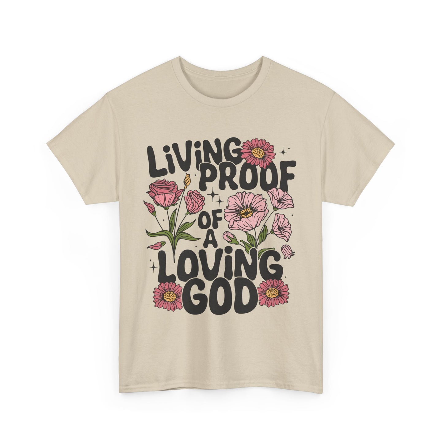 Living Proof Of A Loving God