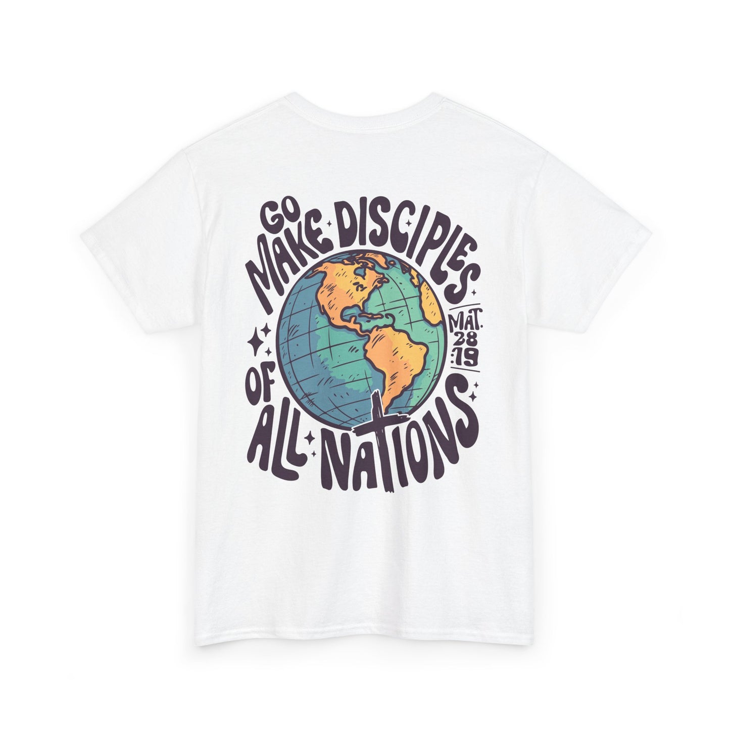 Go Make Disciples of All Nations - Tshirt