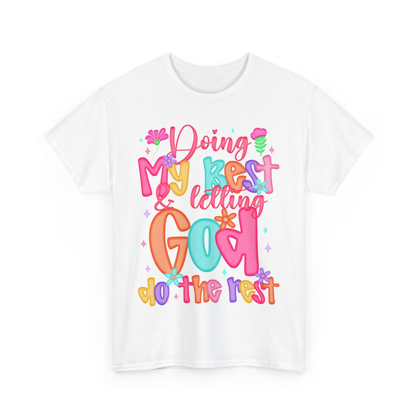 Doing My Best Letting God Do The Rest