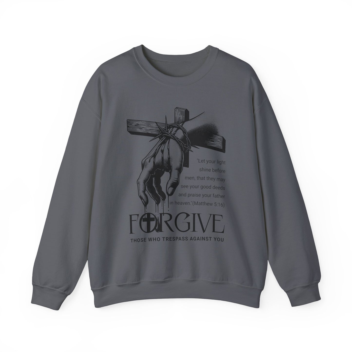 Forgive Those Who Trespass Inspirational Unisex Crewneck Sweatshirt