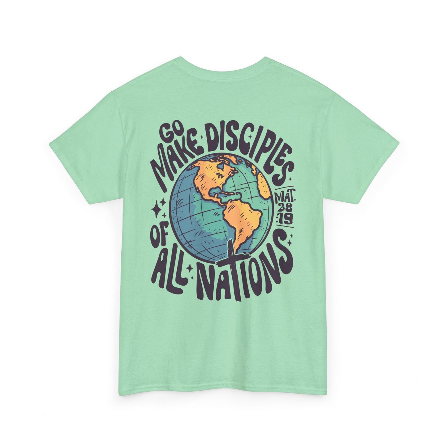 Go Make Disciples of All Nations - Tshirt