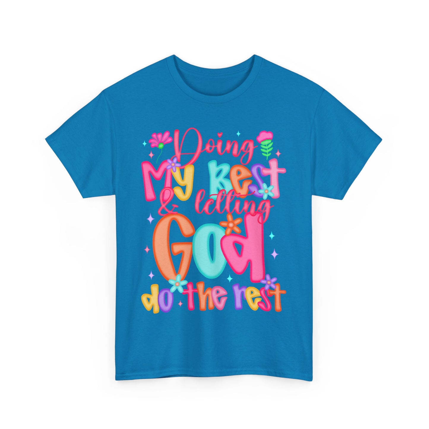 Doing My Best Letting God Do The Rest