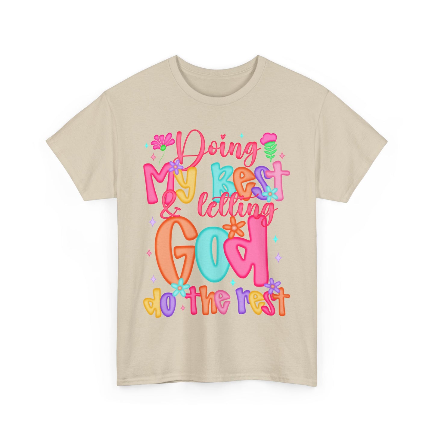 Doing My Best Letting God Do The Rest