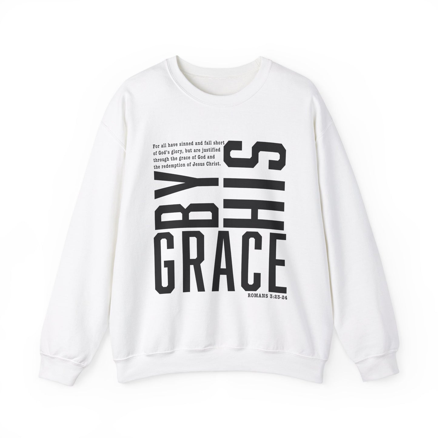 Saved By His Grace Christian Unisex Sweatshirt Black Letters