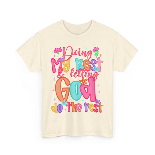 Doing My Best Letting God Do The Rest