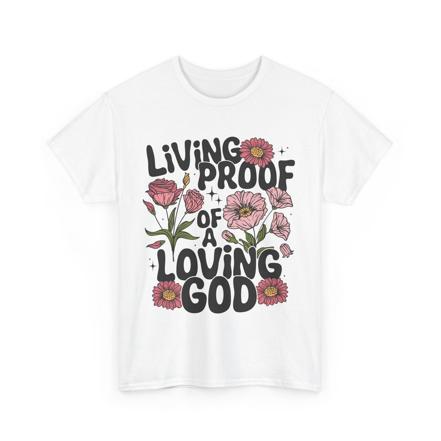 Living Proof Of A Loving God
