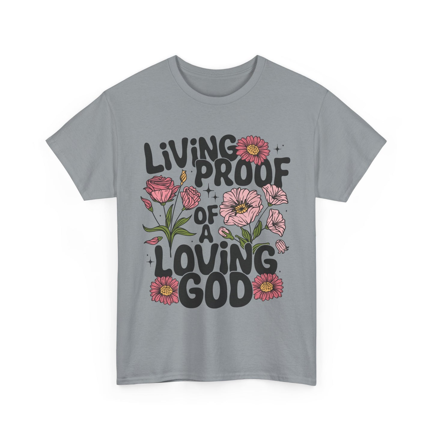 Living Proof Of A Loving God