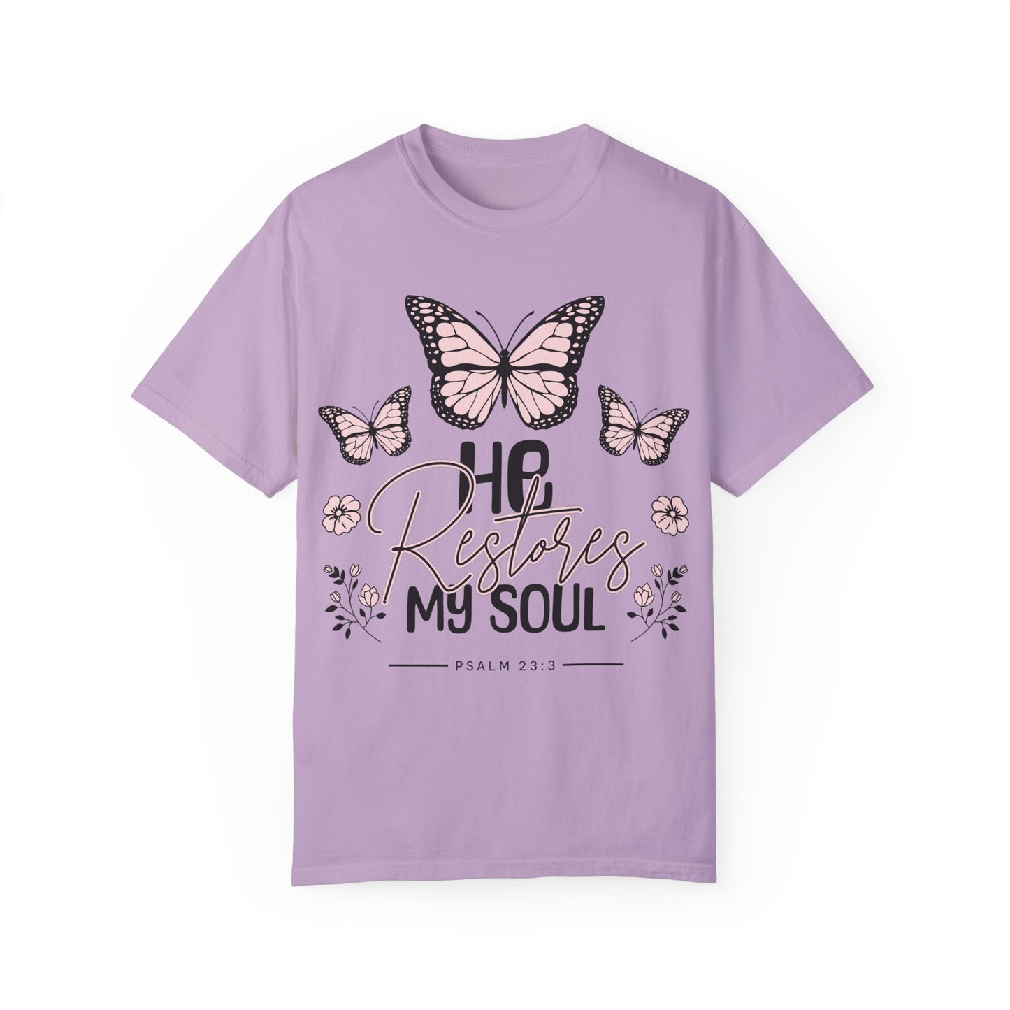 He Restores My Soul Butterfly T-Shirt | Inspirational Unisex Garment-Dyed Tee