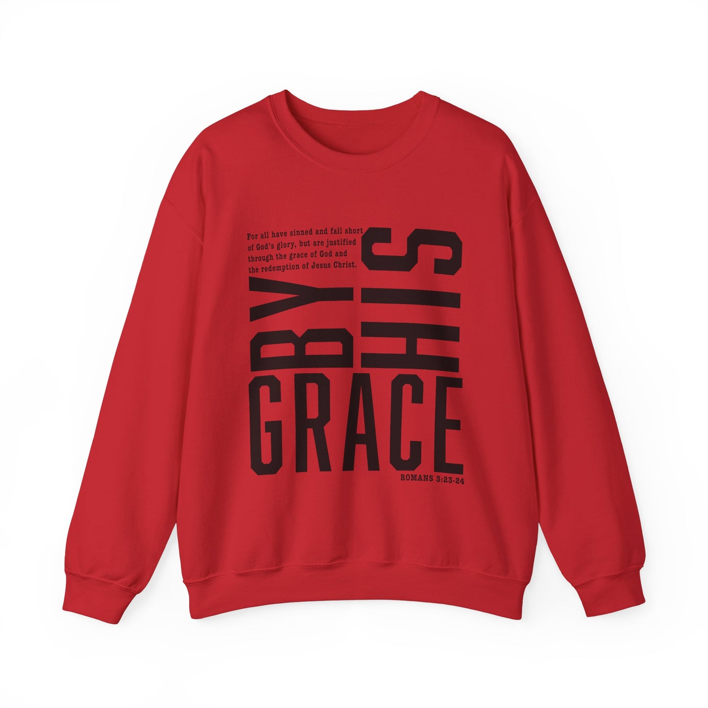 Saved By His Grace Christian Unisex Sweatshirt Black Letters