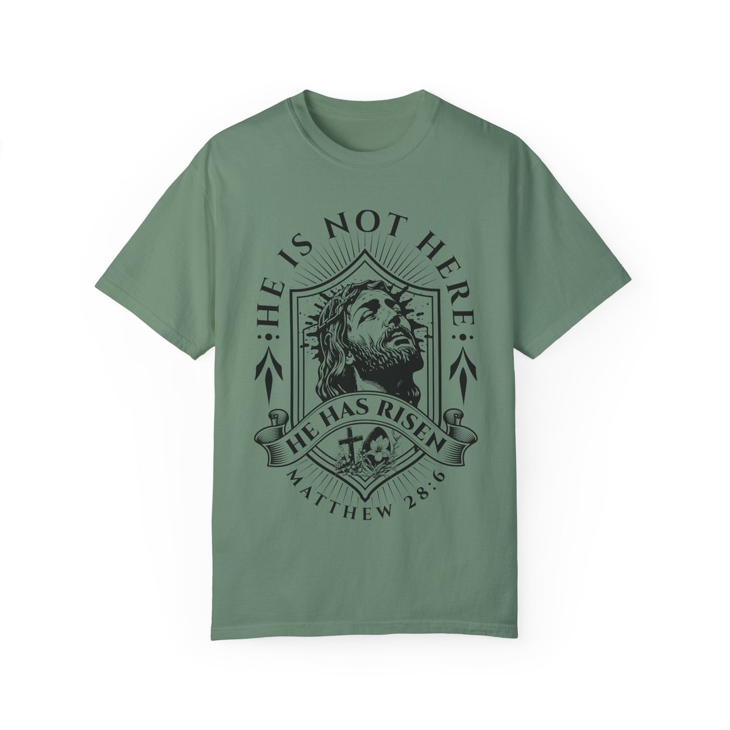 He Is Not Here - Unisex Garment-Dyed T-shirt for Faithful Wear