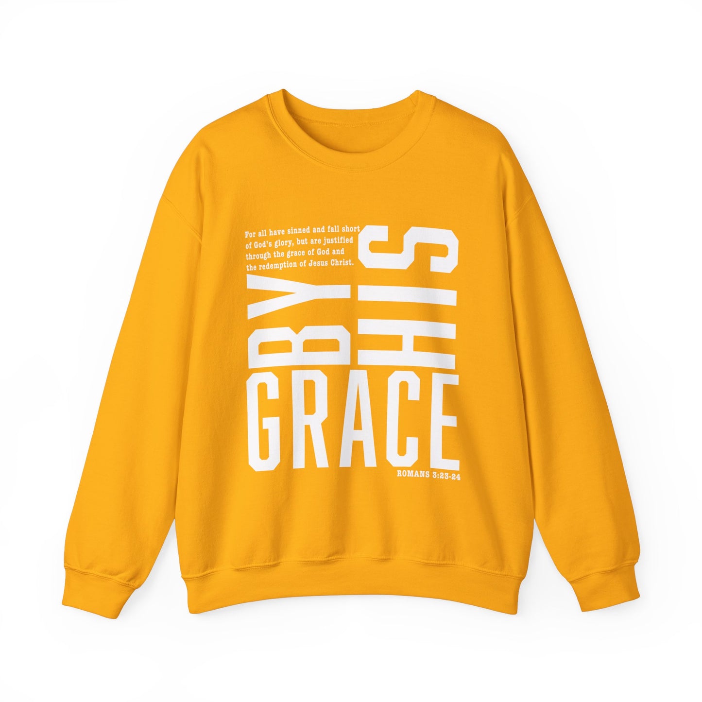 Saved By His Grace Christian Unisex Sweatshirt White Letters