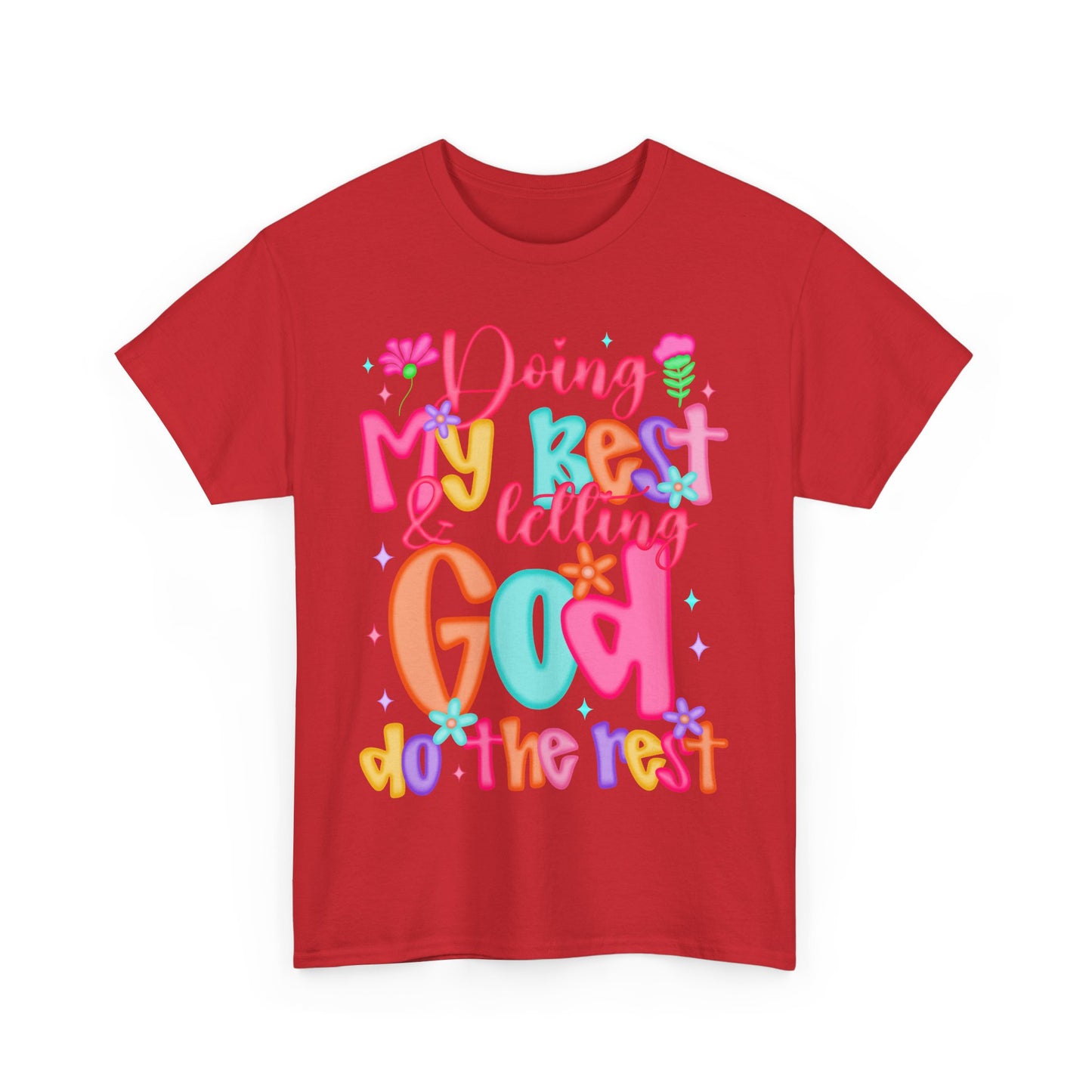 Doing My Best Letting God Do The Rest