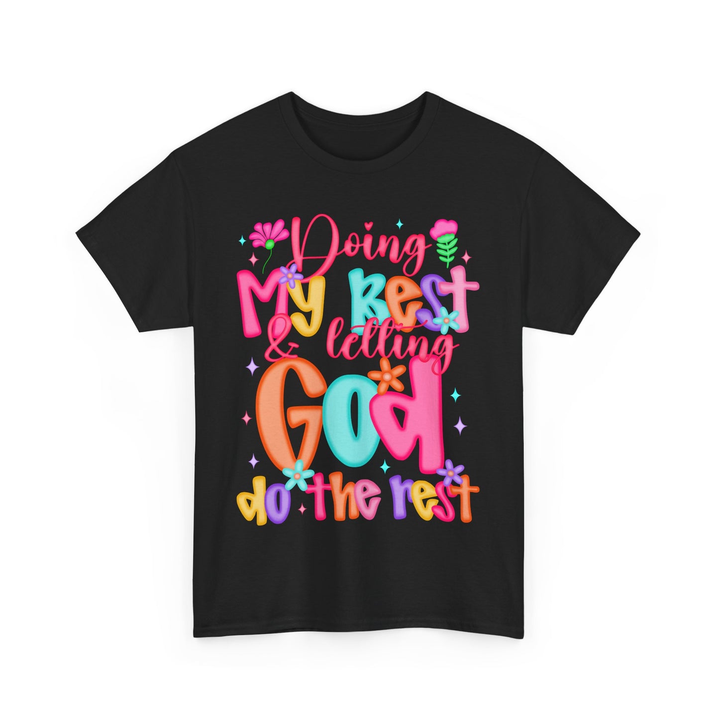 Doing My Best Letting God Do The Rest