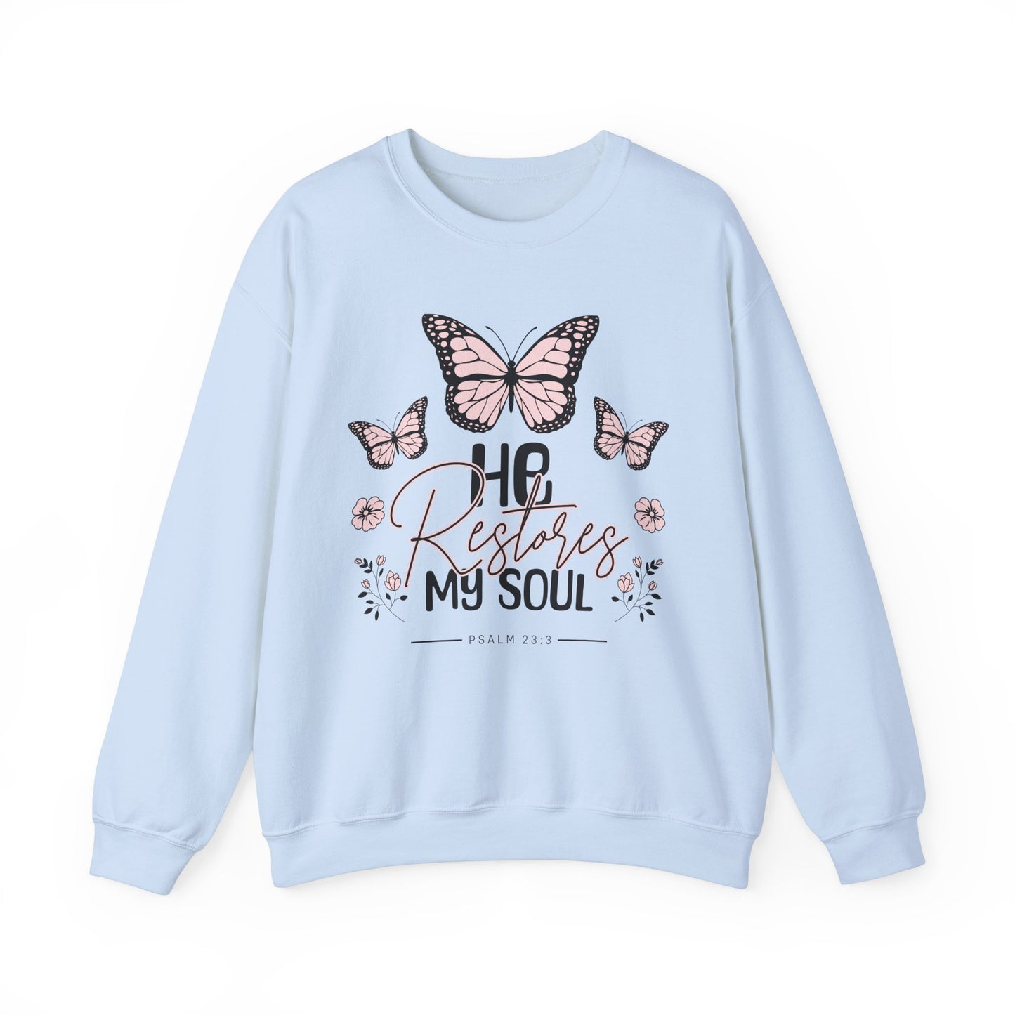 He Restores My Soul Butterfly Crewneck Sweatshirt