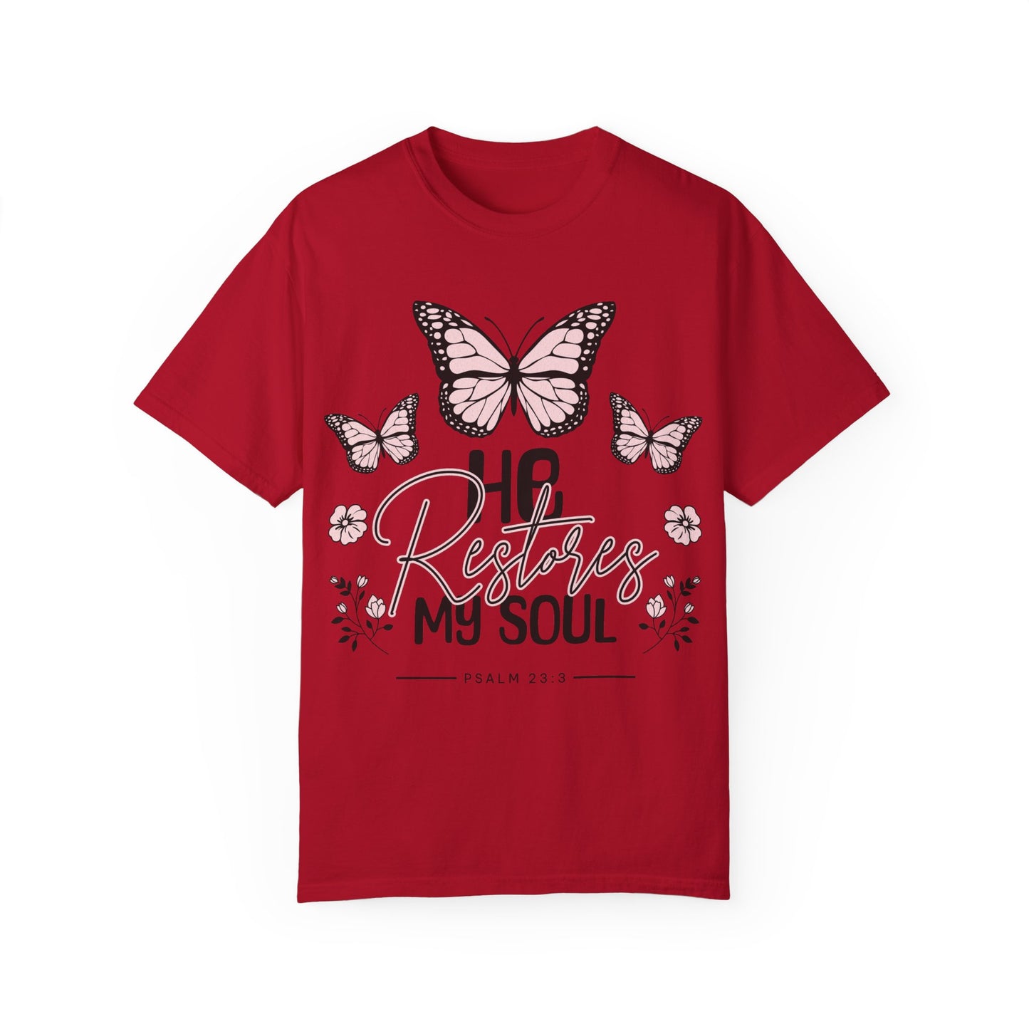 He Restores My Soul Butterfly T-Shirt | Inspirational Unisex Garment-Dyed Tee