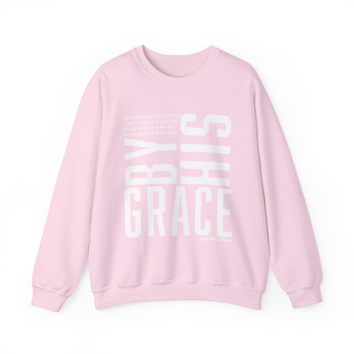 Saved By His Grace Christian Unisex Sweatshirt White Letters