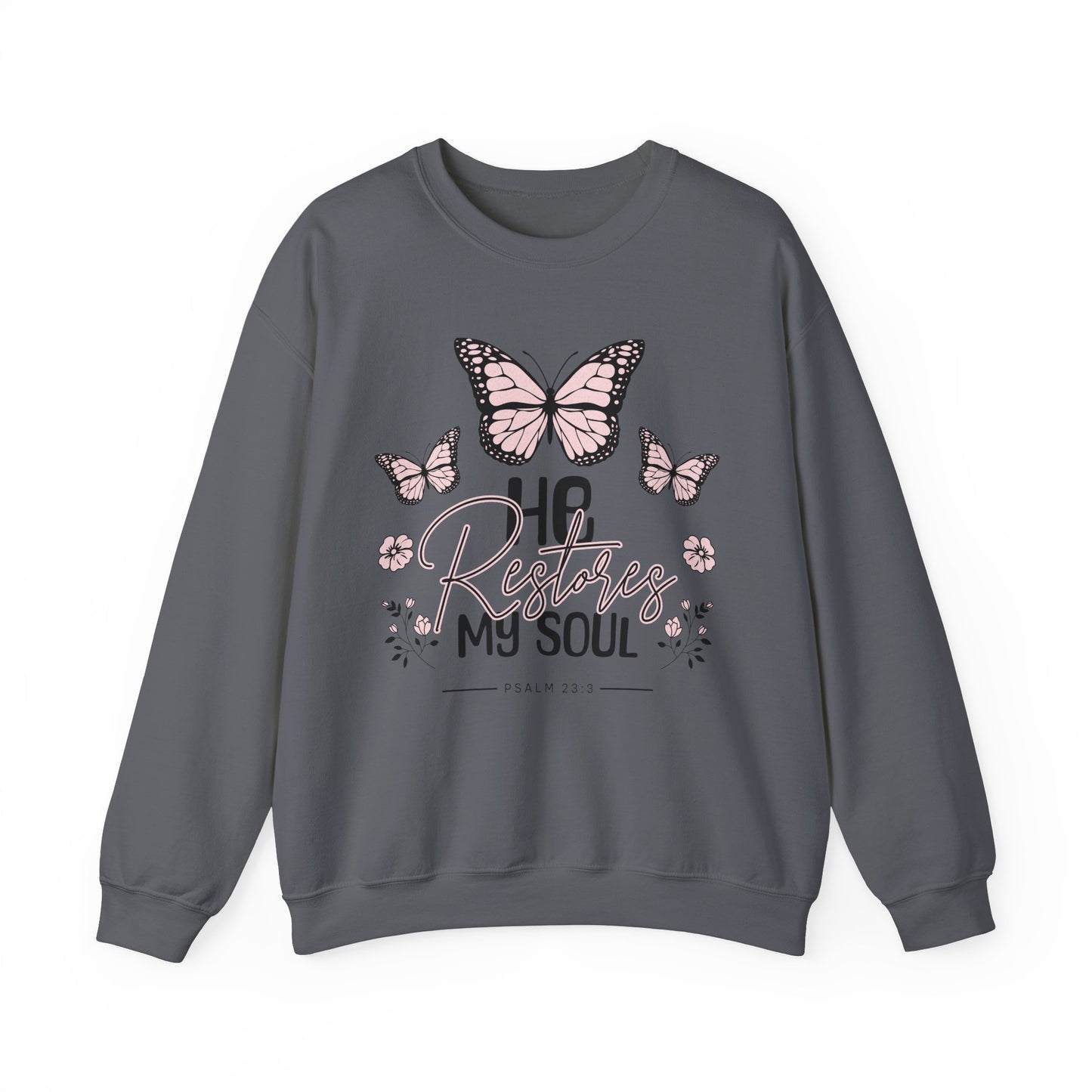 He Restores My Soul Butterfly Crewneck Sweatshirt