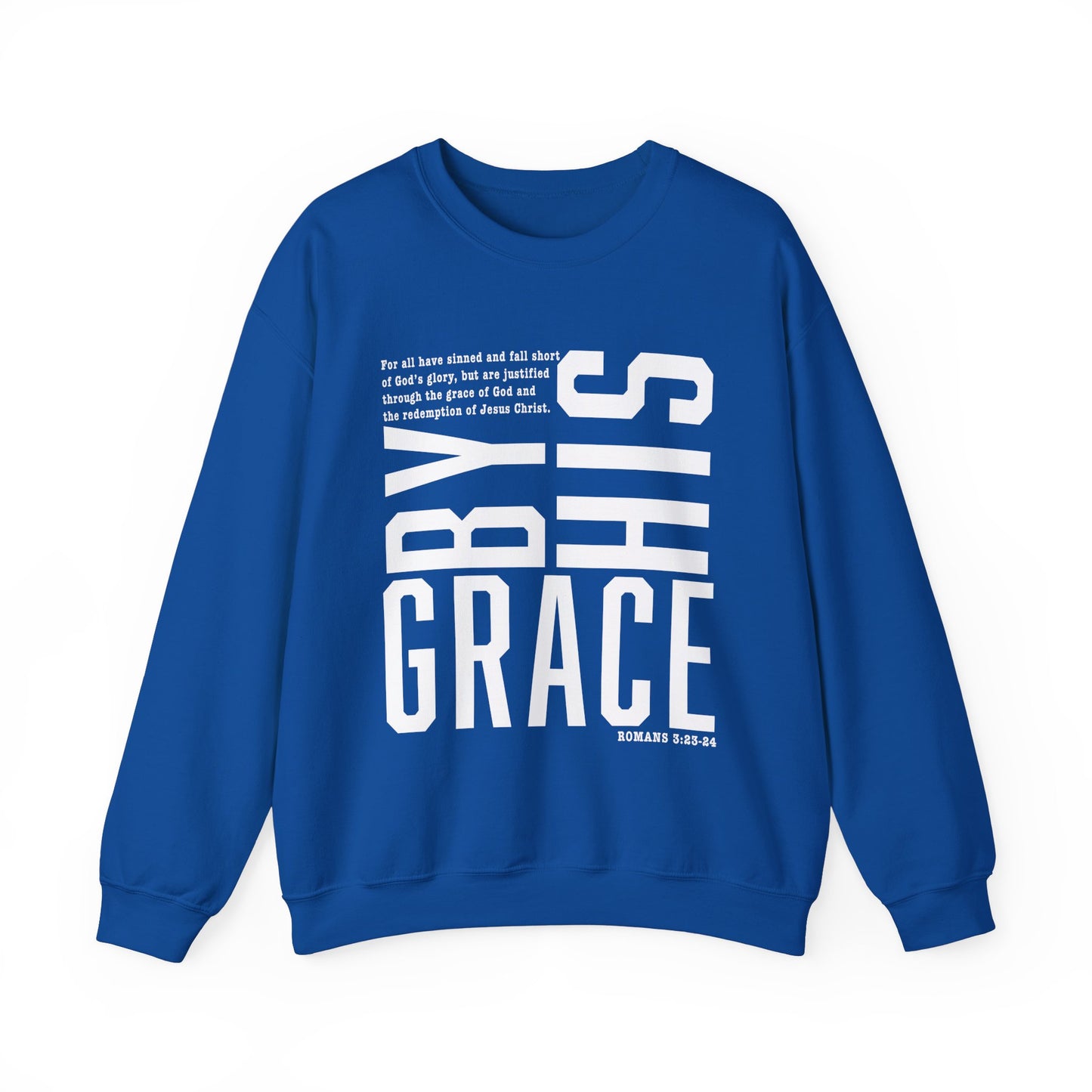 Saved By His Grace Christian Unisex Sweatshirt White Letters