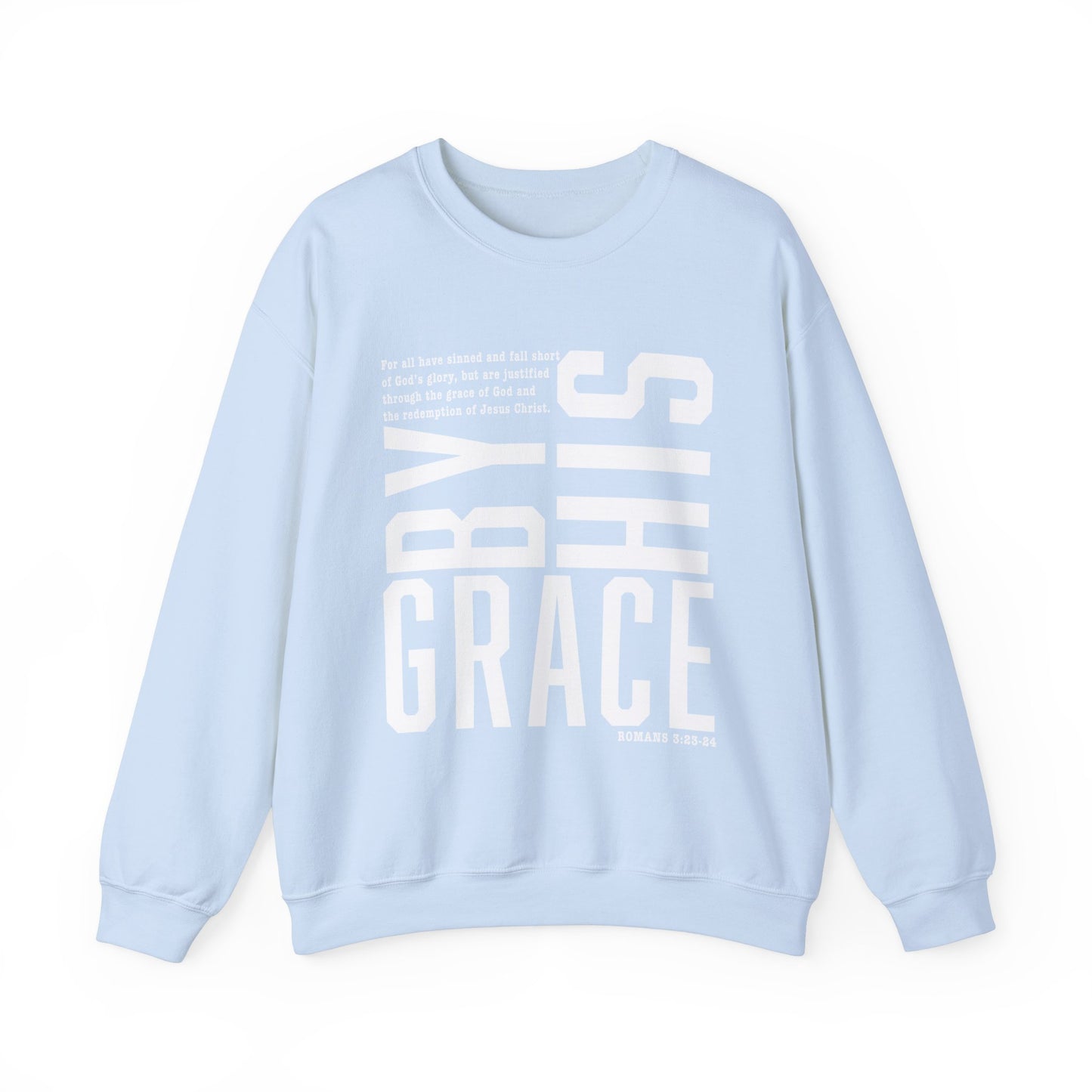 Saved By His Grace Christian Unisex Sweatshirt White Letters