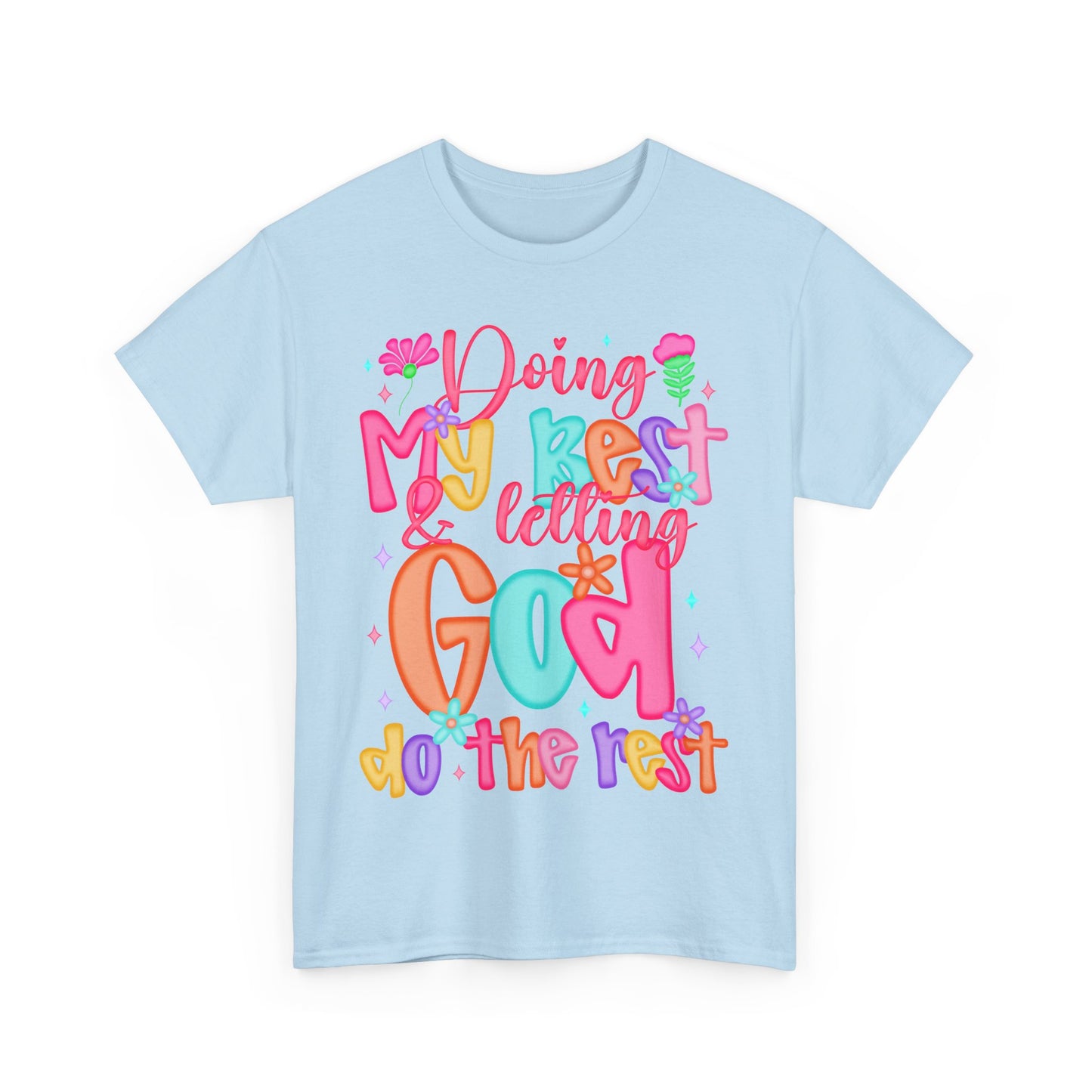 Doing My Best Letting God Do The Rest